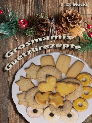 cover image of Grosmamis Guetzlirezepte